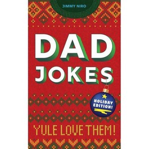 Dad Jokes Holiday Edition - by  Jimmy Niro (Paperback) - 1 of 1
