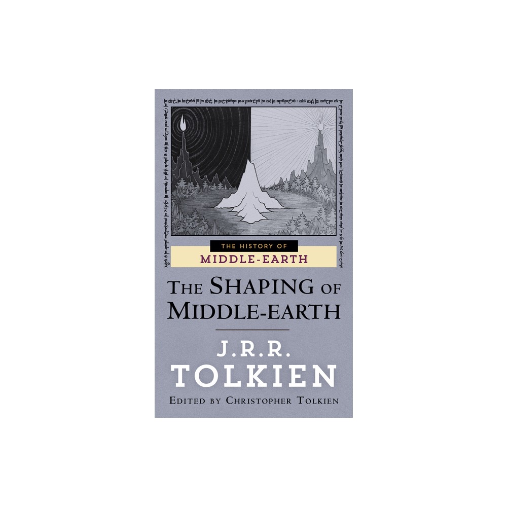 The Shaping of Middle-Earth - (Histories of Middle-Earth) by J R R Tolkien & Christopher Tolkien (Paperback)