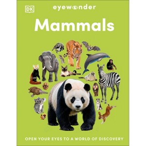 Eyewonder Mammals - (Eye Wonder) by  DK (Hardcover) - 1 of 1