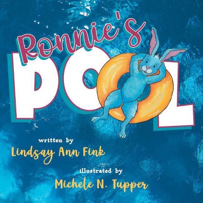 Ronnie's Pool - by  Lindsay Ann Fink (Paperback)