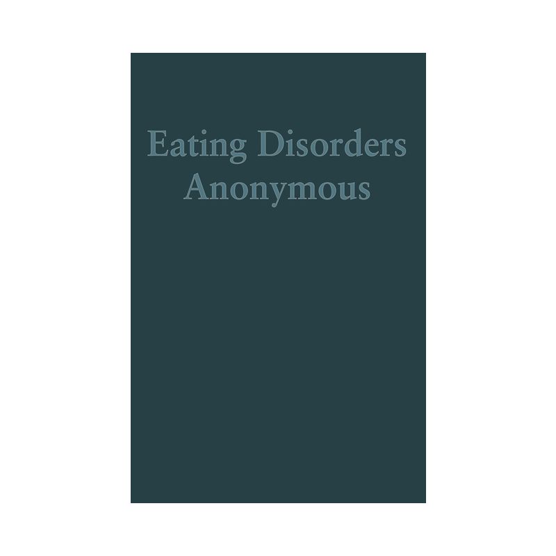 Eating Disorders Anonymous - (Paperback), 1 of 2
