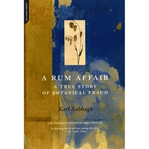 A Rum Affair - (True Story of Botanical Fraud) by  Karl Sabbagh (Paperback) - 1 of 1