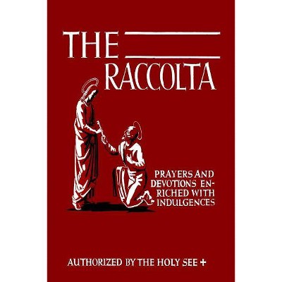 The Raccolta - by  Joseph Patrick Christopher (Paperback)