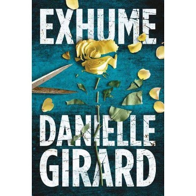 Exhume - (Dr. Schwartzman) by  Danielle Girard (Paperback)