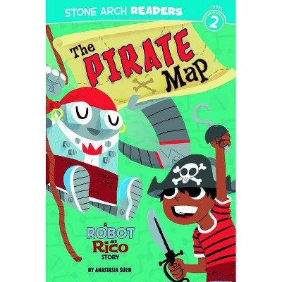 The Pirate Map - (Stone Arch Readers - Level 2 (Quality)) by  Anastasia Suen (Paperback)