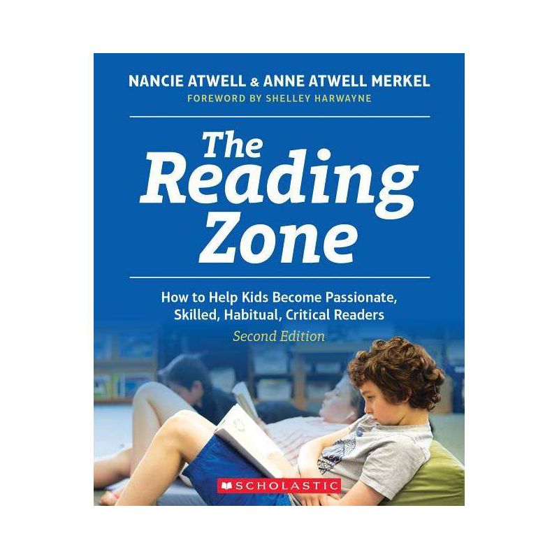 The Reading Zone, 2nd Edition - by  Nancie Atwell & Ann Atwell Merkel & Atwell Merkel (Paperback), 1 of 2