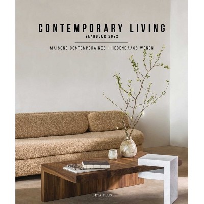 Contemporary Living Yearbook 2022 - by  Wim Pauwels (Hardcover)