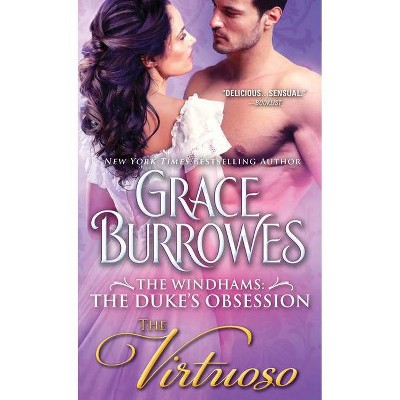 The Virtuoso - (Windhams: The Duke's Obsession) by  Grace Burrowes (Paperback)