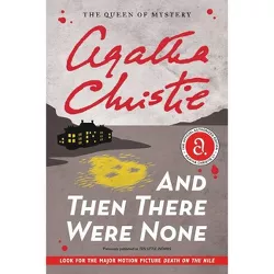 And Then There Were None - (Agatha Christie Mysteries Collection (Paperback)) by  Agatha Christie (Paperback)