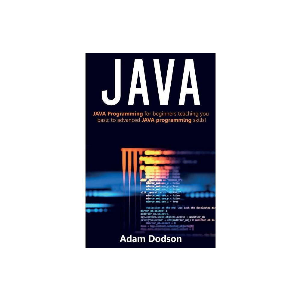Java - by Adam Dodson (Paperback)