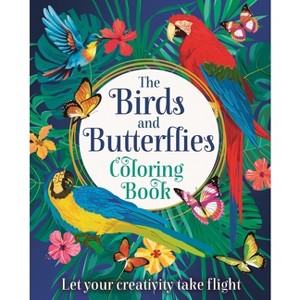 The Birds and Butterflies Coloring Book - (Sirius Creative Coloring) by  Tansy Willow (Paperback) - 1 of 1