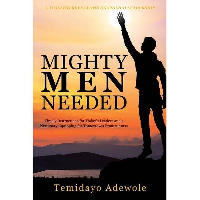 Mighty Men Needed - by  Temidayo Adewole (Paperback)