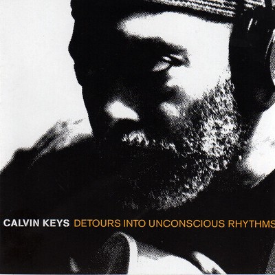 Calvin Keys - Detours Into Unconscious Rhyth (Vinyl)