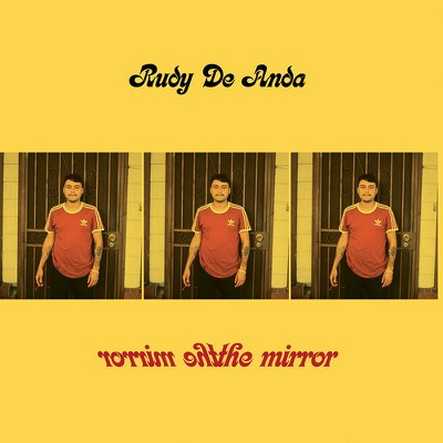 Rudy De Anda - The Mirror (vinyl 7 inch single)