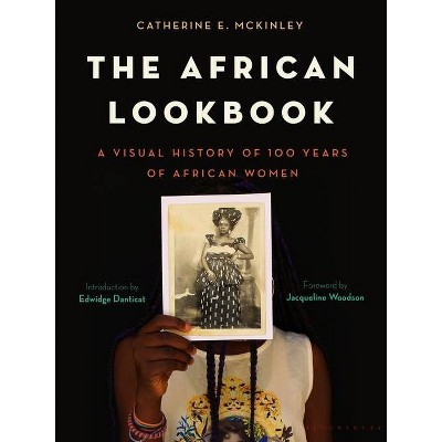 The African Lookbook - by  Catherine E McKinley (Hardcover)