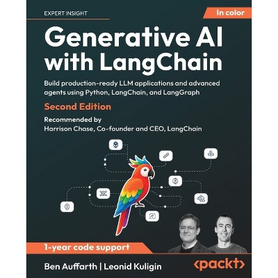 Generative AI with LangChain - Second Edition - 2nd Edition by  Ben Auffarth & Leonid Kuligin (Paperback)