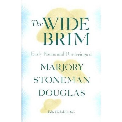 The Wide Brim - (Florida History and Culture) by  Jack Emerson Davis (Paperback)