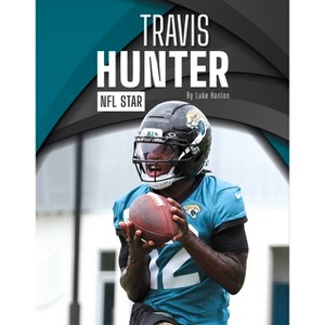 Travis Hunter - by  Luke Hanlon (Paperback) - 1 of 1