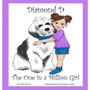 Diamond D The One in a Million Girl - (Diamond D and Hobby) by  Lulu Ferrari (Hardcover) - 1 of 1