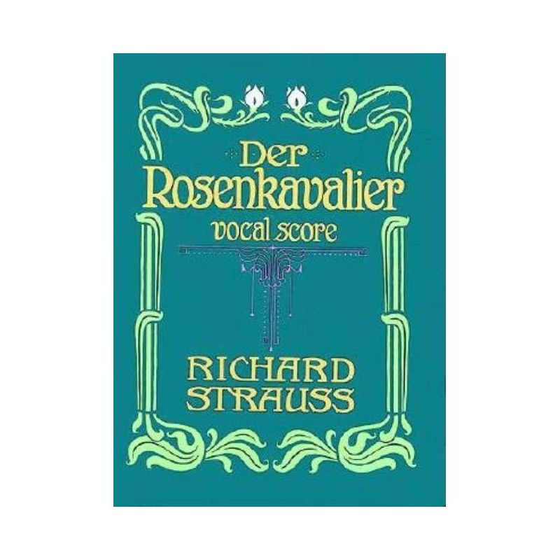 Der Rosenkavalier - (Dover Opera Scores) by  Richard Strauss (Paperback), 1 of 2