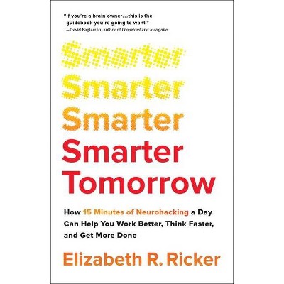 Smarter Tomorrow - by  Elizabeth R Ricker (Hardcover)