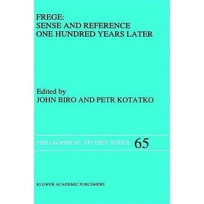 Frege - (NATO Asi Series. Series E, Applied Sciences) by  John Biro & Petr Kotatko & P Kotatko (Hardcover)