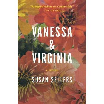 Vanessa & Virginia - by  Susan Sellers (Paperback)