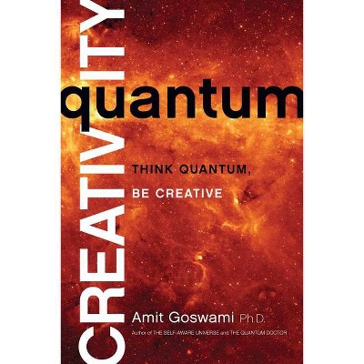 Quantum Creativity - by  Amit Oswami (Paperback)