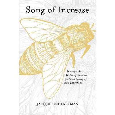 Song of Increase - by  Jacqueline Freeman (Paperback)