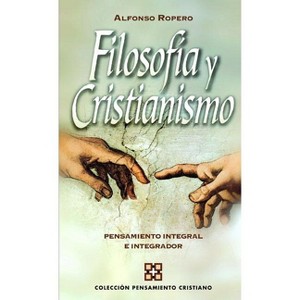 Filosofía y cristianismo - (Colección Pensamiento Cristiano) by  Alfonso Ropero (Paperback) - 1 of 1