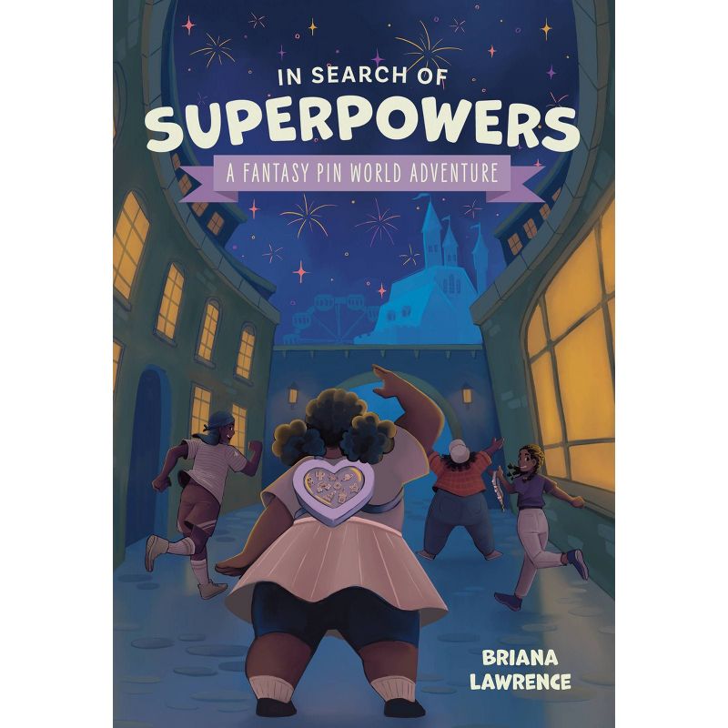 In Search of Superpowers: A Fantasy Pin World Adventure - by Briana Lawrence (Paperback), 1 of 2