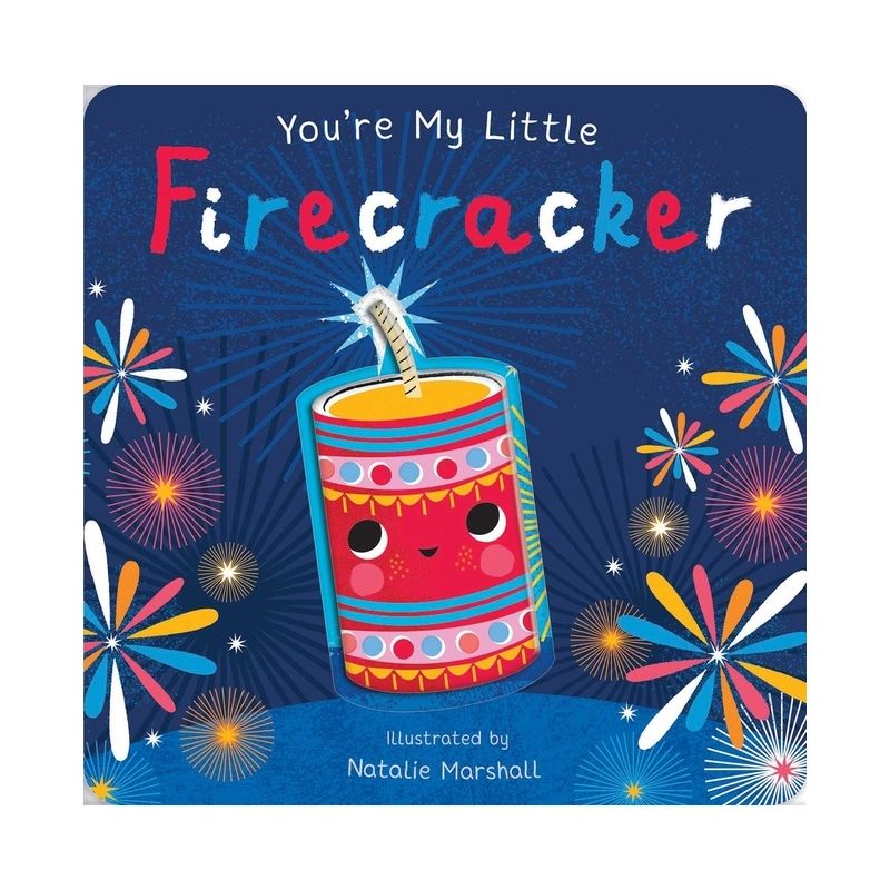 You&#39;re My Little Firecracker - by Nicola Edwards (Board Book), 1 of 10