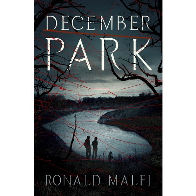 December Park - By Ronald Malfi (paperback) : Target