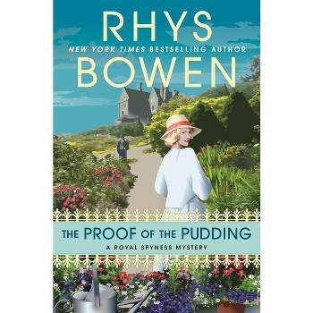 The Proof of the Pudding - (Royal Spyness Mystery) by  Rhys Bowen (Hardcover)