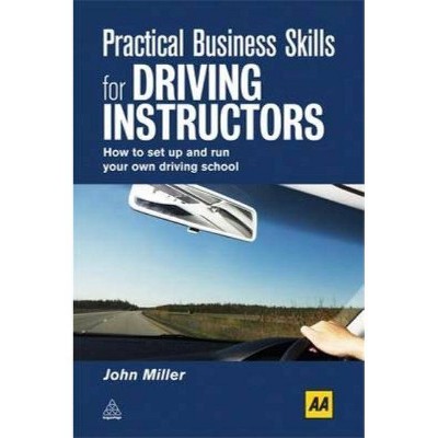 Practical Business Skills for Driving Instructors - by  John Miller (Paperback)