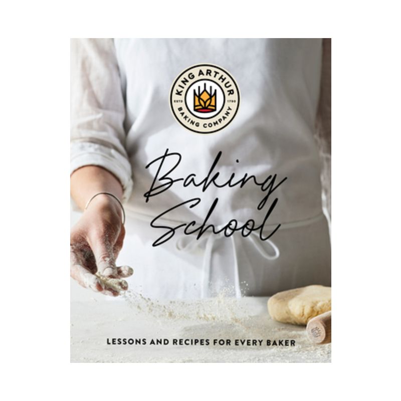 The King Arthur Baking School - by  King Arthur Baking Company (Hardcover), 1 of 2