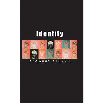 Identity - (Themes for the 21st Century) by  Zygmunt Bauman (Hardcover)