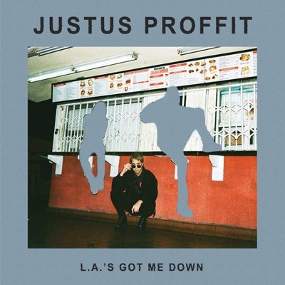 Justus Proffit - L. A.'s Got Me Down (Vinyl)