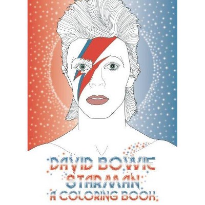 David Bowie: Starman: A Coloring Book - by  Laura Coulman (Paperback)