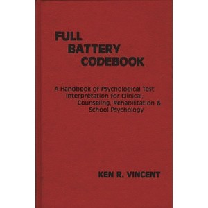 The Full Battery Codebook - by  Ken Vincent (Hardcover) - 1 of 1