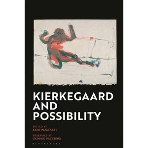 Kierkegaard and Possibility - by  Erin Plunkett (Paperback) - 1 of 1