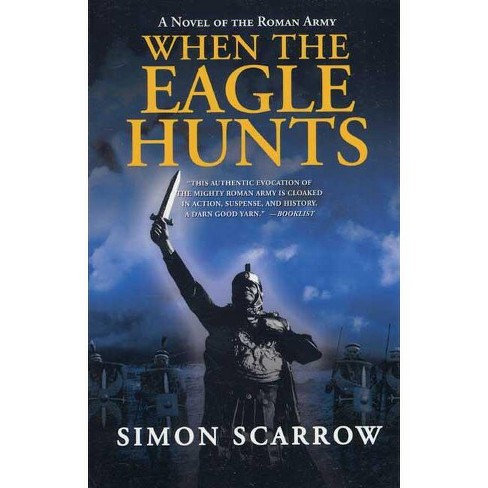 The Eagle And The Wolves - By Simon Scarrow (paperback) : Target