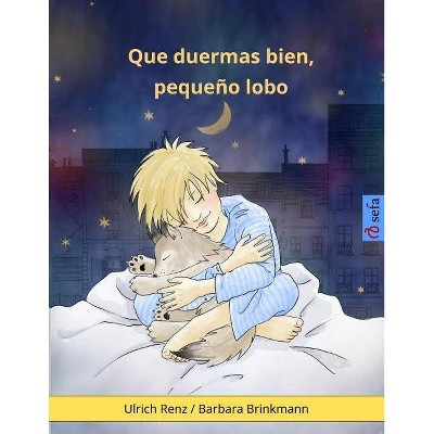 Sleep Tight, Little Wolf (Spanish edition) - (Www.Childrens-Books-Bilingual.com) by  Ulrich Renz (Paperback)