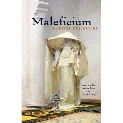 Maleficium - by  Martine Desjardins (Paperback)