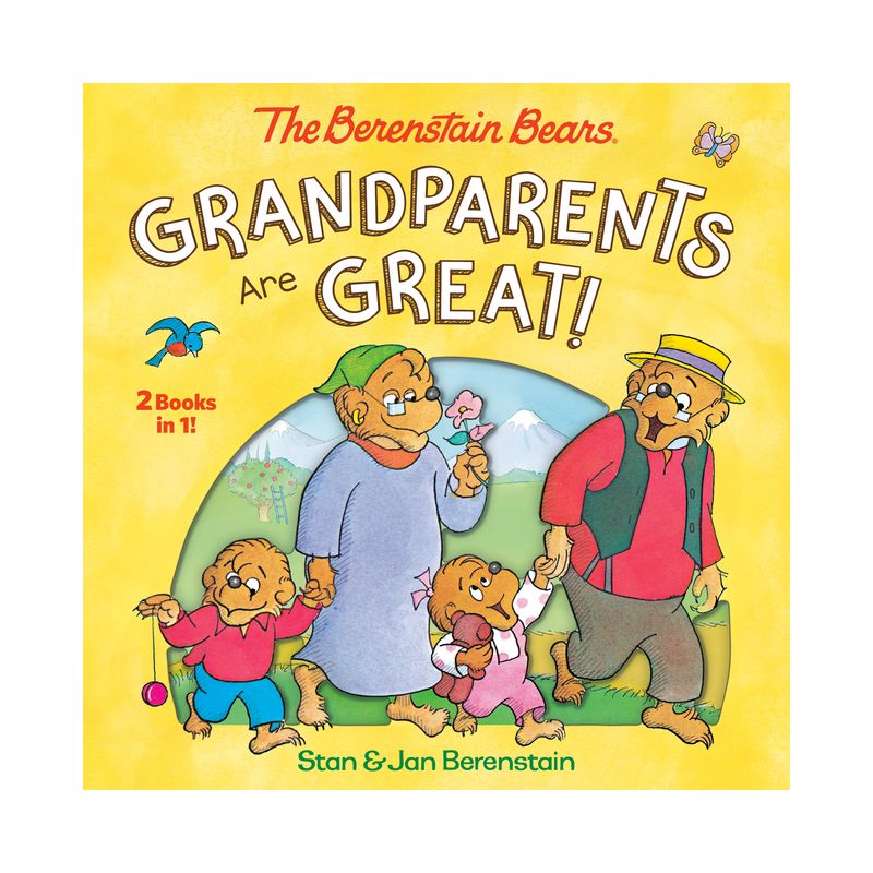 Grandparents Are Great! (the Berenstain Bears) - by  Stan Berenstain & Jan Berenstain (Hardcover), 1 of 2