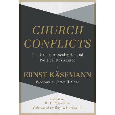 Church Conflicts - by  Ernst Käsemann (Hardcover)