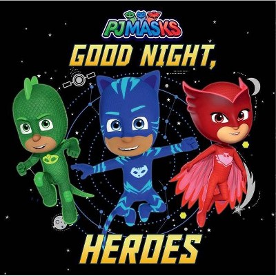 Good Night, Heroes - (Pj Masks) (Paperback)