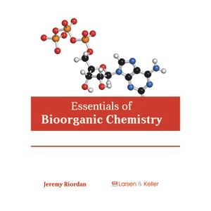 Essentials of Bioorganic Chemistry - by  Jeremy Riordan (Hardcover) - 1 of 1