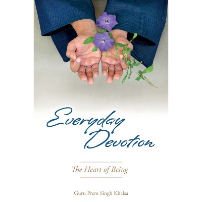 Everyday Devotion - by  Guru Prem Singh Khalsa (Paperback)