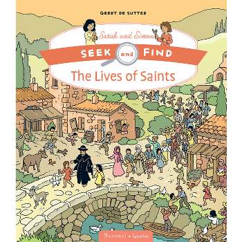 The Lives of Saints - (Seek and Find Sara and Simon) by  Geert de Sutter (Hardcover)